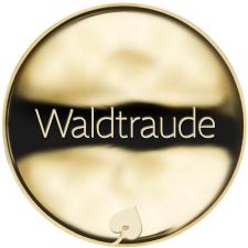 Jméno Waldtraude - líc